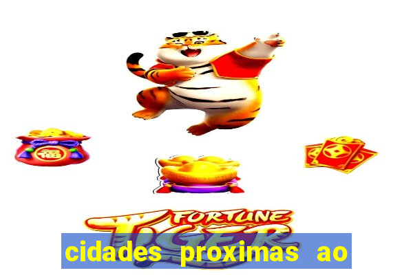 cidades proximas ao beto carrero